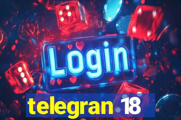 telegran 18